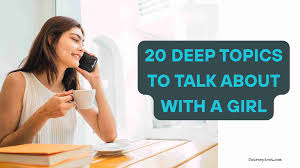 What topics to talk to with a girl ?